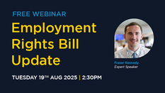 Employment Rights Bill 2025 - What You Need to Know - FREE Webinar